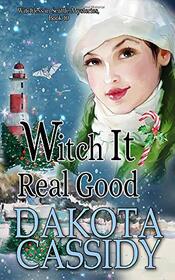Witch It Real Good (Witchless In Seattle Mysteries)