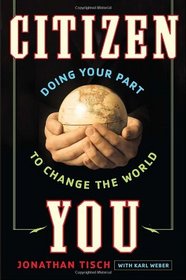 Citizen You: Doing Your Part to Change the World