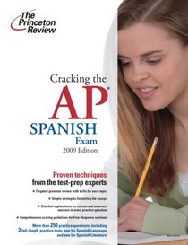 Cracking the AP Spanish Exam with Audio CD, 2009 Edition (College Test Prep)