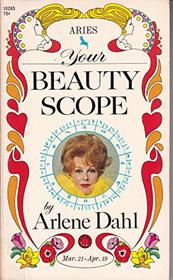 Your beauty scope: Aries, Mar. 21-Apr. 19