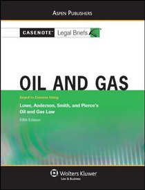 Oil and Gas (Casenote Legal Briefs)