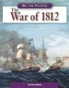 The War Of 1812 (We the People)