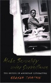 Male Sexuality Under Surveillance: The Office in American Literature