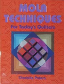 Mola Techniques for Today's Quilters
