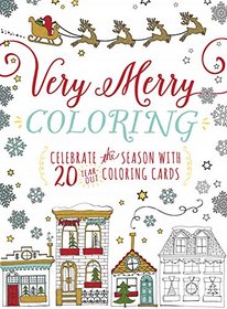 Very Merry Coloring: Celebrate the Seaon with 20 Tear-Out Coloring Cards