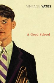 A Good School (Vintage Classic)