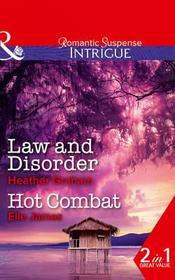 Law and Disorder: Law and Disorder / Hot Combat