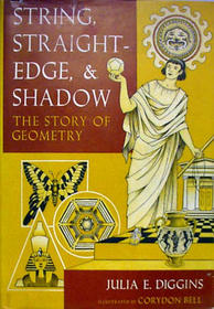 String, Straightedge and Shadow: The Story of Geometry