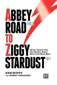 Abbey Road to Ziggy Stardust: Off-the-record with The Beatles, Bowie, Elton, and so much more.