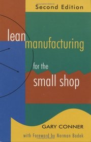 Lean Manufacturing for the Small Shop, Second Edition