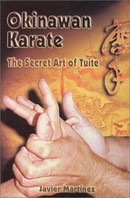 Okinawan Karate, The Secret Art of Tuite