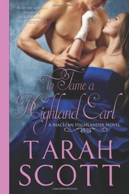 To Tame a Highland Earl (MacLean Highander Novel)
