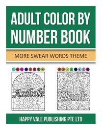 Adult Color  By Number Book: More Swear Words Theme