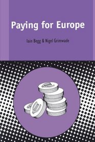 Paying for Europe (Contemporary European Studies)