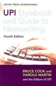 UPI Stylebook & Guide To Newswriting: Fourth Edition