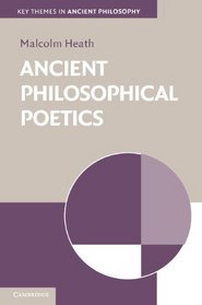 Ancient Philosophical Poetics (Key Themes in Ancient Philosophy)