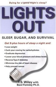 Lights Out : Sleep, Sugar, and Survival