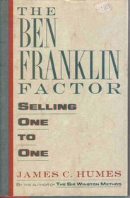 The Ben Franklin Factor: Selling One to One