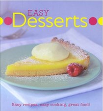 Easy Deserts Easy Recipes, Easy Cooking,great Food!