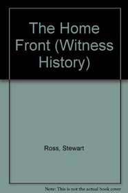 The Home Front (Witness History)