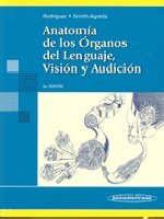Anatomia Organos De Lenguaje, Vision Y Audicion (Spanish Edition)