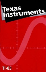 TI-83 Graphing Calculator Guidebook