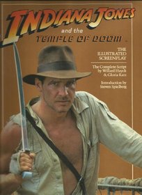 Indiana Jones and the Temple of Doom: The Illustrated Screenplay