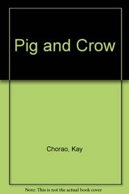 Pig and Crow