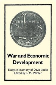 War and Economic Development: Essays in memory of David Joslin