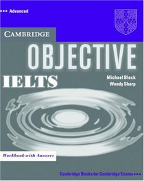 Objective IELTS Advanced Workbook with Answers (Objective)