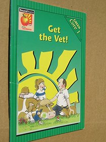 Get the vet! (Sundance phonics readers)