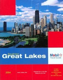Mobil Travel Guide: Southern Great Lakes, 2004 (Mobil Travel Guide Southern Great Lakes (Il, in, Oh))
