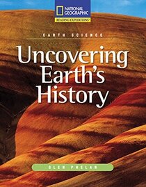 Uncovering Earth's History (National Geographic Reading Expeditions)