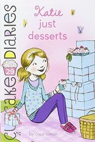 Katie Just Desserts (Cupcake Diaries)