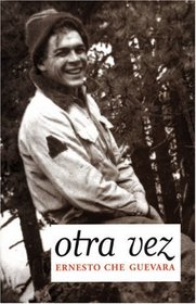 Otra Vez: Authorized Edition (Che Guevara Publishing Project / Ocean Sur)