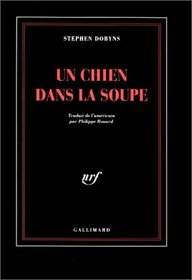 Un Chien Dans La Soupe (Cold Dog Soup) (French Edition)