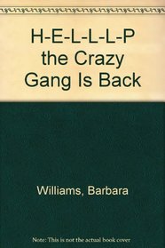 H-E-L-L-L-P the Crazy Gang Is Back