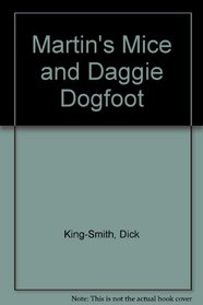 Martin's Mice and Daggie Dogfoot