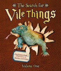 Search For Vile Things: Volume One (The Search For Vile Things)