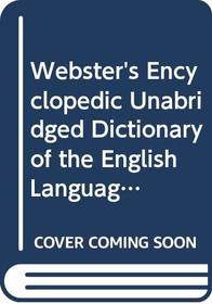 Webster's Encyclopedic Unabridged Dictionary of the English Language: Deluxe Edition
