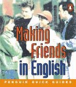 Penguin Quick Guides: Making Friends in English (Penguin Quick Guides)