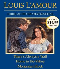 There's Always a Trail / Home in the Valley / Monument Rock (Audio CD) (Unabridged)