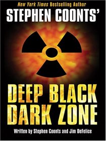 Stephen Coonts' Deep Black: Dark Zone