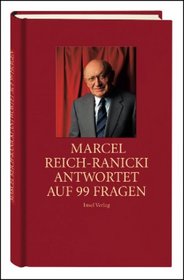 Marcel Reich-Ranicki antwortet auf 99 Fragen