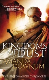 Kingdoms of Dust (Necromancer Chronicles, Bk 3)