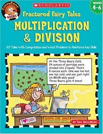 Fractured Math Fairy Tales: Multiplication & Division (Fractured Math Fairy Tales)