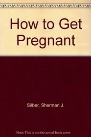 How to Get Pregnant