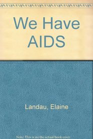 We Have AIDS