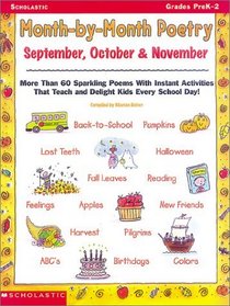 Month-By-Month Poetry: September, October, November (Grades PreK-3)