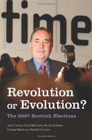 Revolution or Evolution? The 2007 Scottish Elections